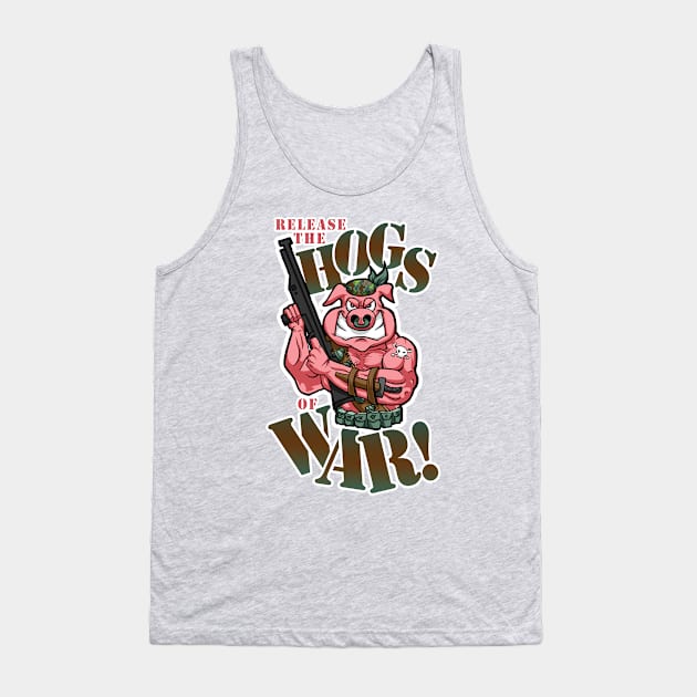 Hogs of War Tank Top by EJTees